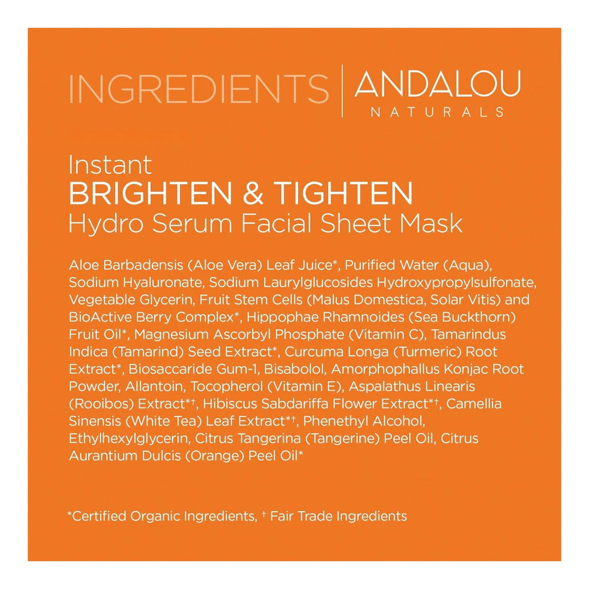 Andalou Instant Brighten & Tighten Hydro Serum Facial Sheet Mask 18mL